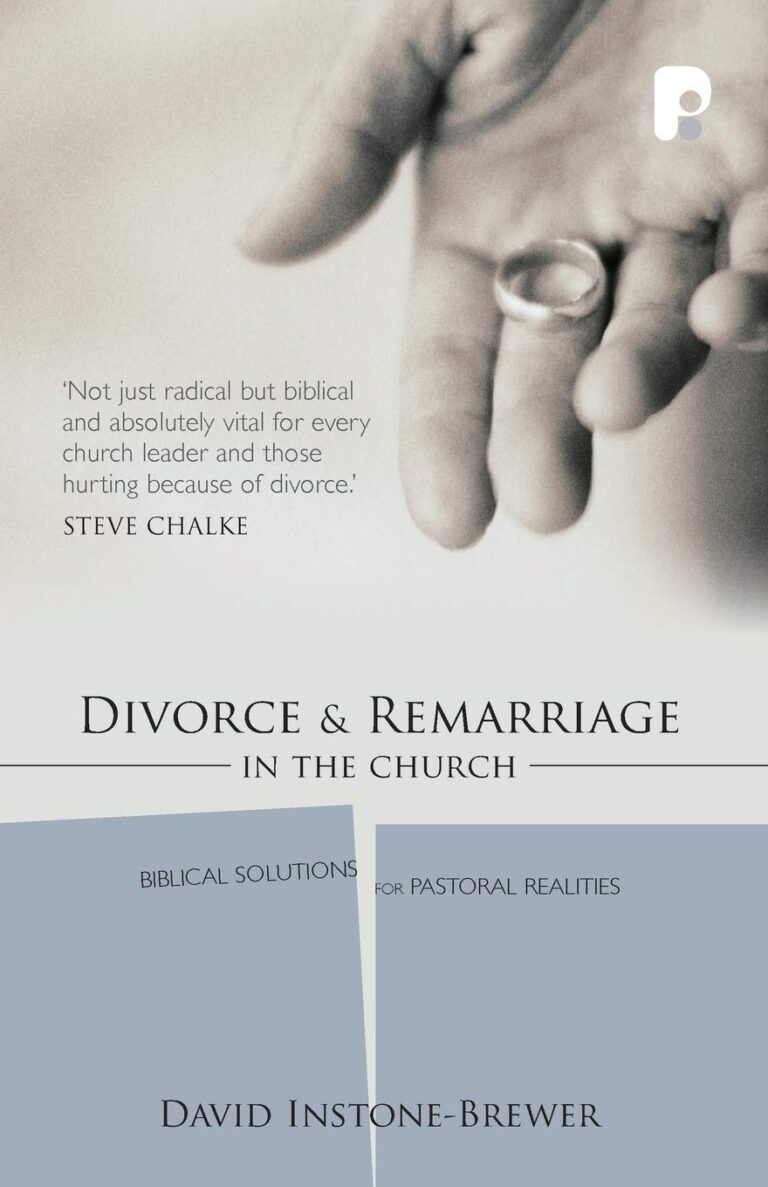 BOOK REVIEWS Divorce and Remarriage in the Church: Biblical Solutions for Pastoral Realities by Rev. Dr. David Instone-Brewer 大卫-因斯通-布鲁尔牧师博士著作《教会中的离婚与再婚》(暂译) 的书评